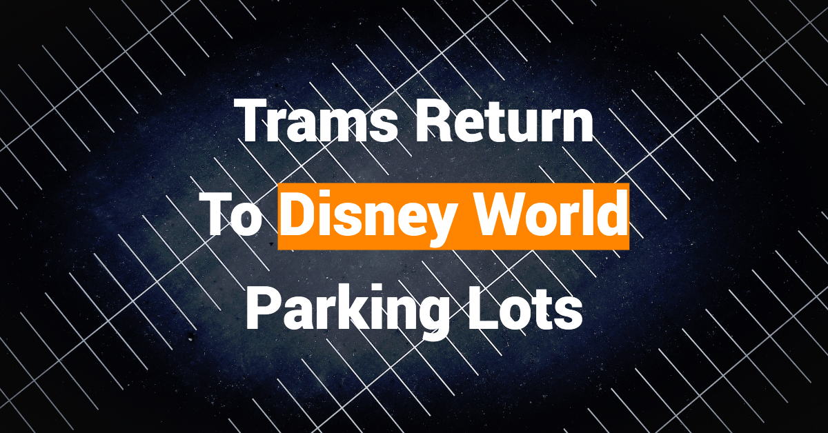 disney world trams return